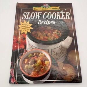 Easy Home Cooking Slow Cooker Recipes Cookbook Comfort Foods Cozy Meals
